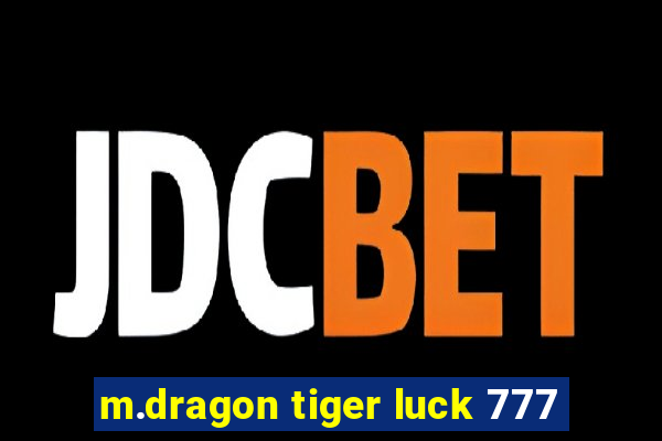 m.dragon tiger luck 777